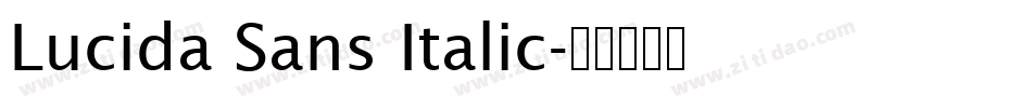 Lucida Sans Italic字体转换